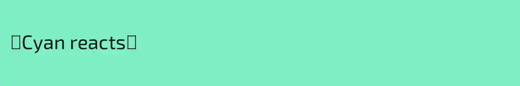 ♡Cyan reacts♡